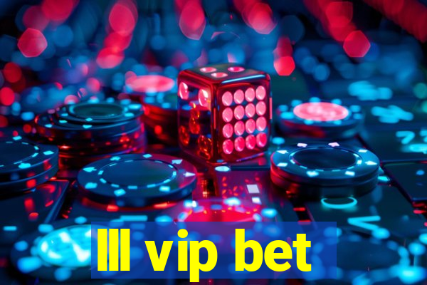 lll vip bet